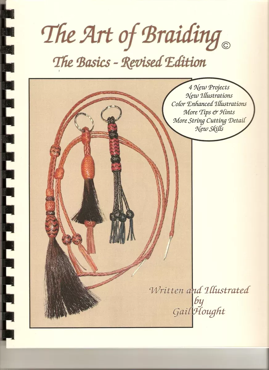 The Art of Braiding, The Basics-Revised Edition