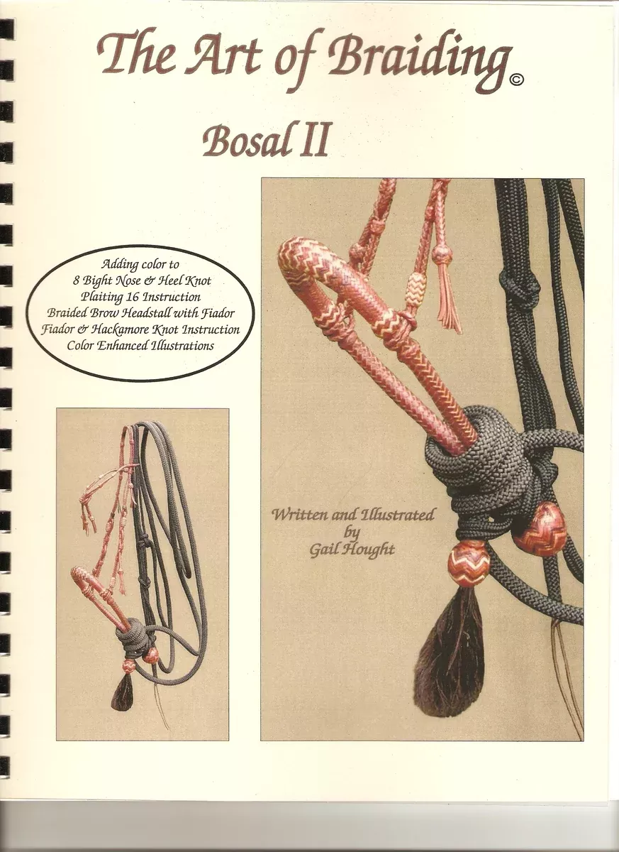 The Art of Braiding, Bosal 2