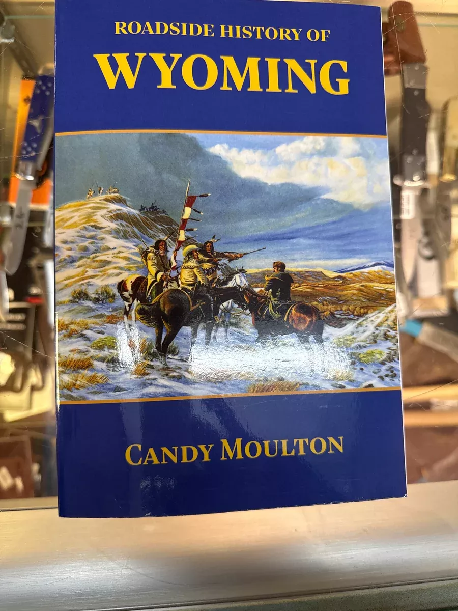 Roadside History of Wyoming
